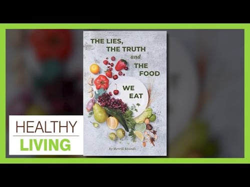The Lies, The Truth, and The Food We Eat | Healthy Living - June 3, 2025