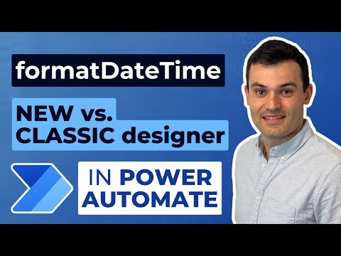 Using formatDateTime in Power Automate - New vs. Classic Designer