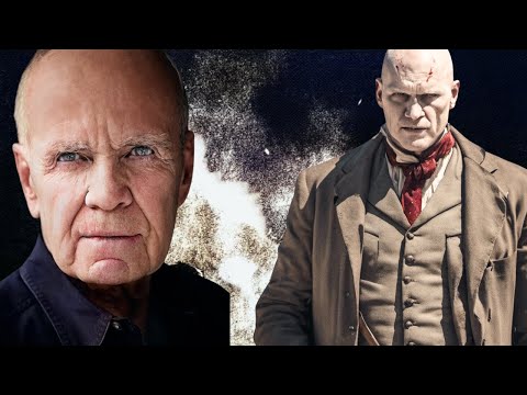 Why Cormac McCarthy Created Judge Holden