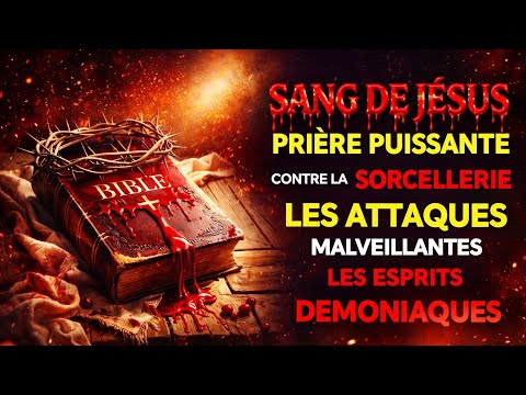 🩸 Détruit le Vaudou, le Mauvais Œil et les Ennemis ! Prière Puissante | Psaume contre la Sorcellerie