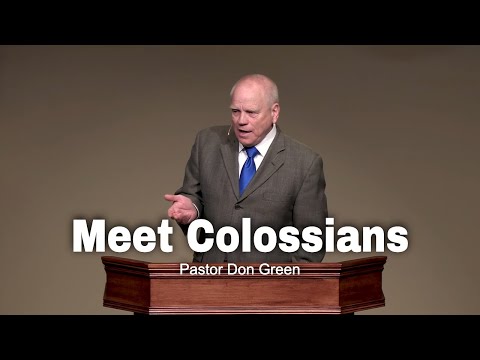 Meet Colossians | Pastor Don Green
