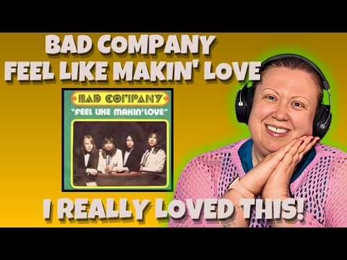 Feel Like Makin' Love Bad Company REACTION! My First Time Hearing This Classic!