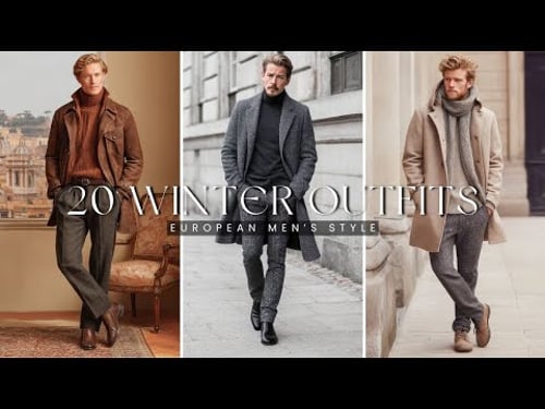 20 Winter Outfit Ideas Inspired by Europe | Men’s fashion