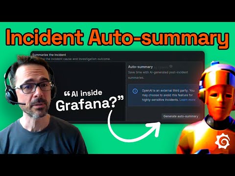 Grafana Incident auto-summary: AI in Grafana Cloud