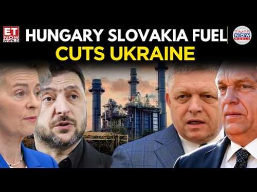 Hungary & Slovakia halt fuel to Ukraine, trigger Kyiv power fears as EU weighs Adria route | WATCH