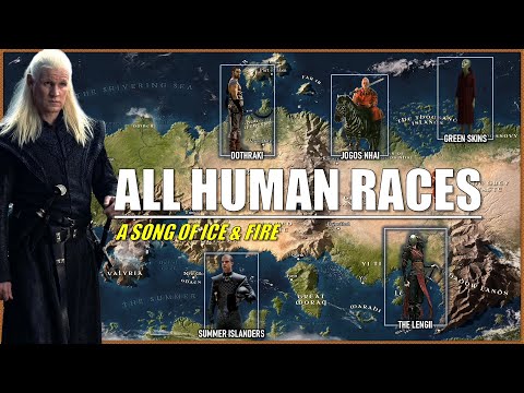 The 12 Different Human Races In The World of Westeros