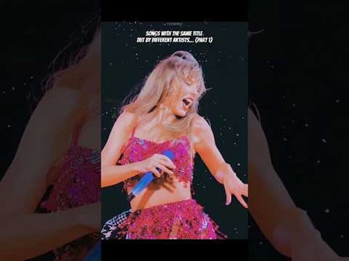 songs with the same title but by different artists… (part 1) || #taylorswift #taylorsversion #fyp