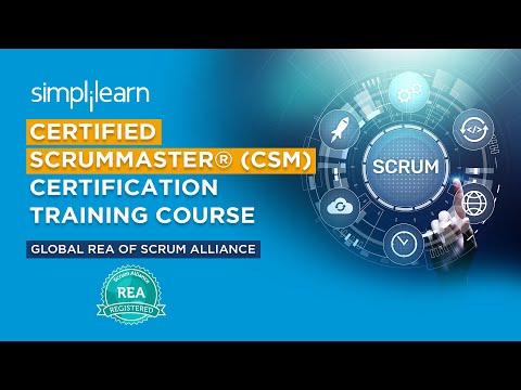Certified Scrum Master® CSM Certification Training Course By Simplilearn | Simplilearn