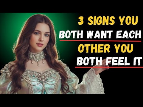 Unspoken Signs You Both Feel Drawn to Each Other || psychology facts.