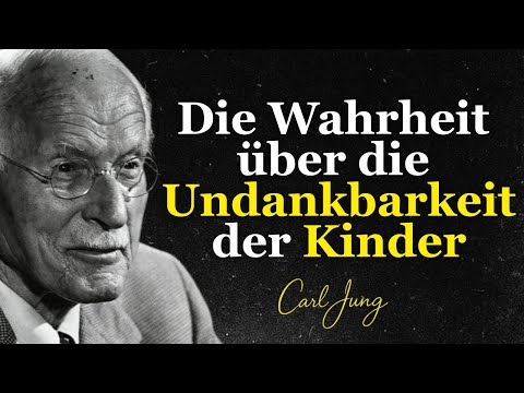 5 bittere Wahrheiten über die Undankbarkeit der Kinder – Carl Jung