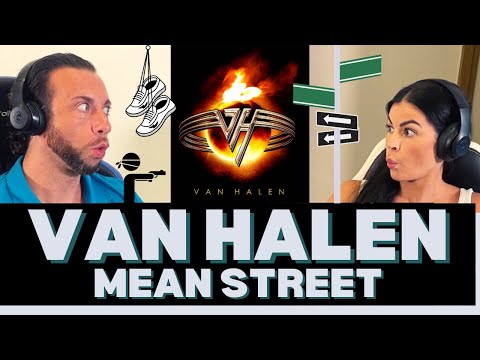 First Time Hearing Van Halen - Mean Street Reaction - THE VAN HALEN GUITAR WORK IS SECOND TO NONE!
