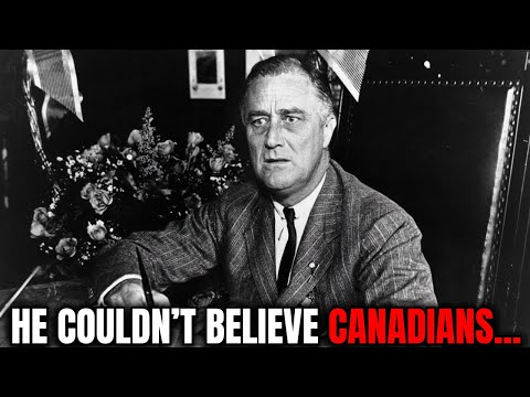 What Roosevelt Said When He Realized Canada Would Still Fight On Without The US
