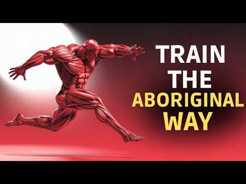5 Aboriginal Movements for Insane Strength & Endurance