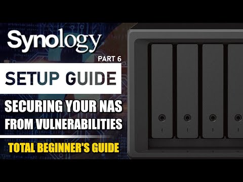 How to Secure Your Synology NAS from Vulnerabilities (2024 SETUP GUIDE #6)