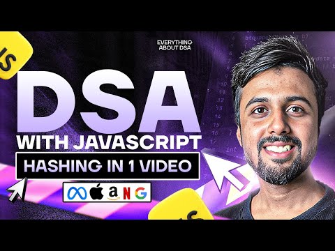 Complete Hashing in 1 Video + MAANG Level Problems | DSA in JavaScript | Part 20