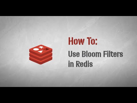 How to Use Bloom Filters in Redis