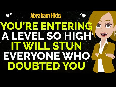 You’re Entering A Level So High It Will Stun Everyone Who Doubted You✨✅Abraham Hicks 2025