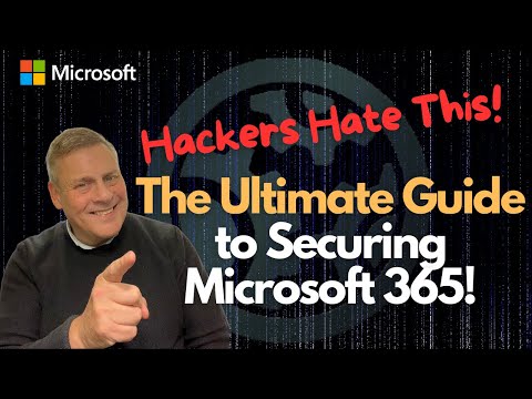 The Ultimate Guide to Securing Microsoft 365!