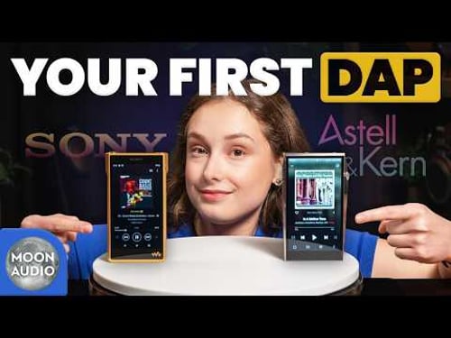 Beginner's Guide to Buying a DAP in 2025: Astell&Kern vs. Sony Music Players