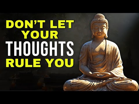 HOW TO STOP YOUR THOUGHTS FROM CONTROLLING YOU | 22 Practical Tips | Buddhism | Buddhist Zen Story