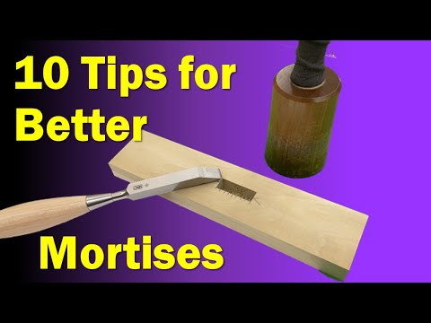 Hand Cut Mortise | Ten Tips for Better Mortises