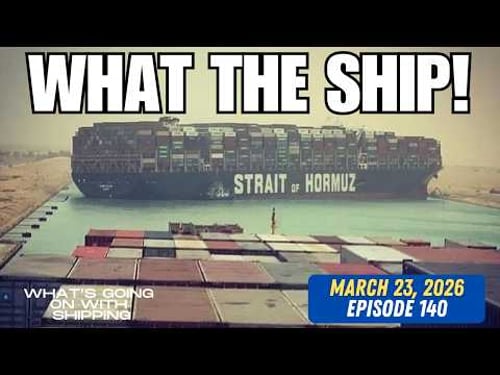 What the Ship (Ep140) | Hormuz Update | Shadow Fleet | US Shipbuilding | Panama | 5 Years of WGOWS