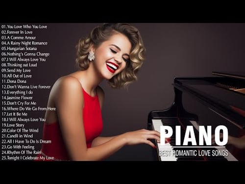 Beautiful Piano Melodies, Vol. 1 | Romantic Love Songs 80's 90's - Relaxing Piano Instrumental Music