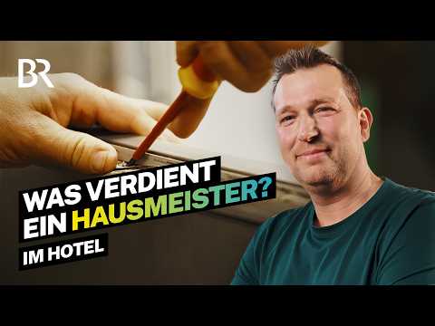 Reicht das Gehalt als Hausmeister für eine Familie? I Job im Hotel I Lohnt sich das? I BR