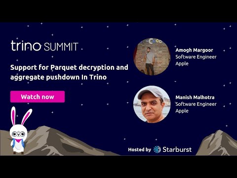 Support for Parquet decryption and aggregate pushdown In Trino - Apple at Trino Summit 2023