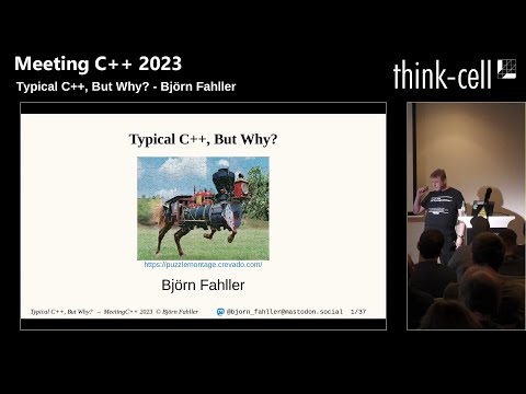 Typical C++, But Why? - Björn Fahller - Meeting C++ 2023