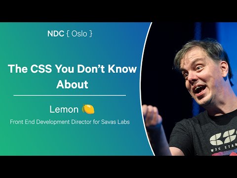 The CSS You Don’t Know About - Lemon 🍋 - NDC Oslo 2025
