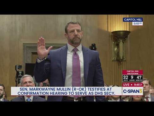 Confirmation Hearing: Sen. Markwayne Mullin (R-OK) Testifies to be DHS Secretary