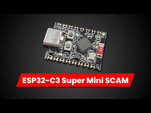 The ESP32-C3 Super Mini Scam