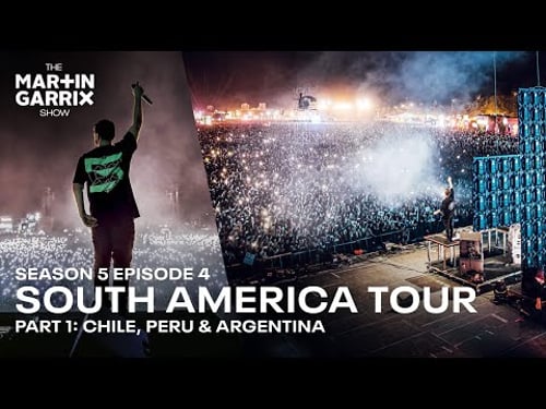 SOUTH AMERICA TOUR PART 1 - The Martin Garrix Show S5.E4