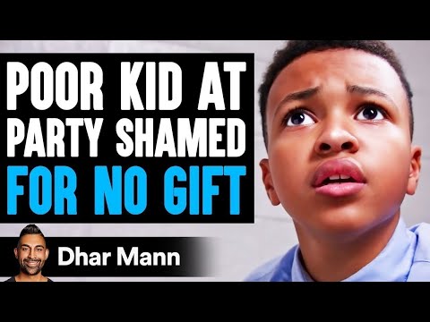 POOR KID At Party SHAMED FOR NO GIFT | Dhar Mann