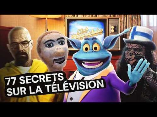 77 SECRETS INSOLITES SUR LA TÉLÉVISION !
