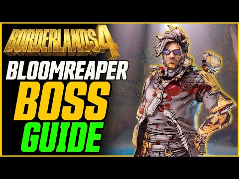 How to Kill Bloomreaper FAST + All New Gear & Classmods! // Borderlands 4 Guide