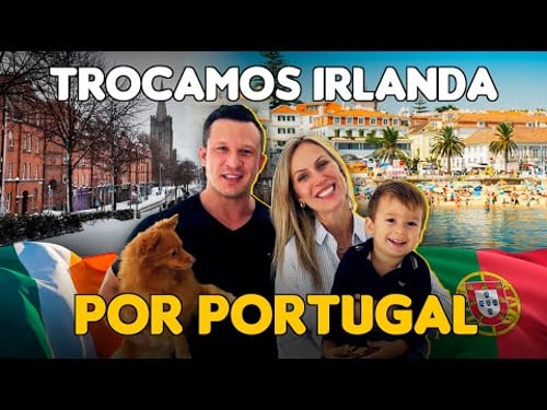 CASAL DEIXOU IRLANDA E FOI PARA PORTUGAL: Valeu a pena?