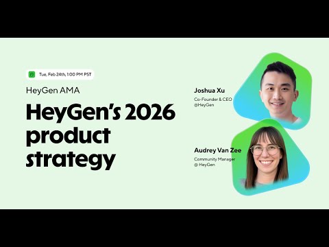 HeyGen AMA: HeyGen’s 2026 product strategy