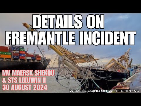 Allision Between Containership Maersk Shekou & Tall Ship Leeuwin II | ATSB Released Interim Report