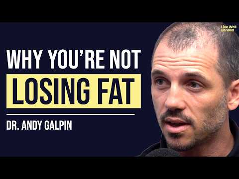 Fat Loss, Metabolism & The Myth Holding You Back | Dr Andy Galpin