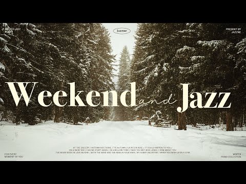 Playlist | 재즈가 내리는 주말 🌨️❣️ | 눈 오는 날 듣기 좋은 마음이 저절로 따뜻해지는 겨울 감성 재즈 🎄 | Weekend Jazz