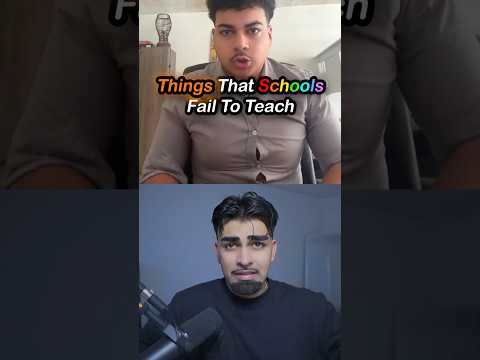 Things That Schools Fail To Teach