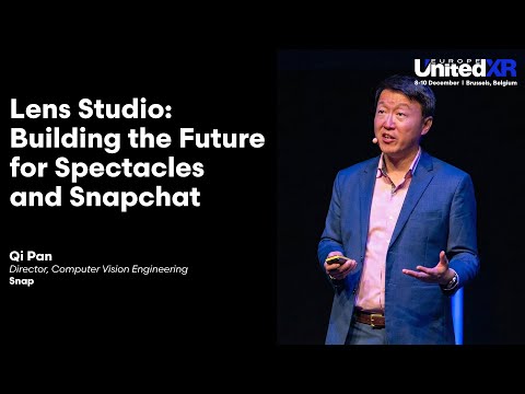 Lens Studio - Building the Future for Spectacles and Snapchat | Qi Pan