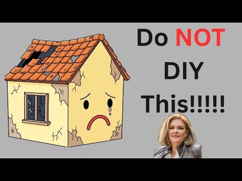 DIY Mistakes That Destroy Your Home's Value!