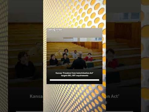 Kansas ‘Freedom from Indoctrination Act’ targets DEI, CRT requirements