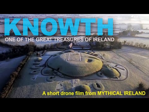 Knowth: one of the great treasures of Ireland