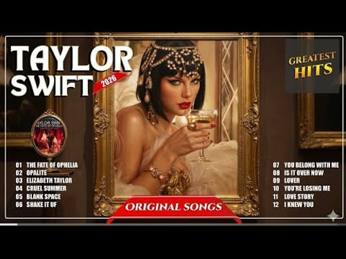 Taylor Swift Greatest Hits Playlist 2026 - Best Songs of Taylor Swift (Eras Tour Version)