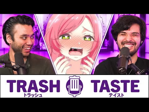 We Watched the Most Down Bad Anime of All Time | Trash Taste #265