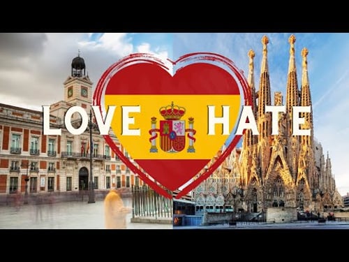 The Love & Hates of Visiting Spain